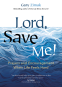 Cover Image: Lord, Save Me!