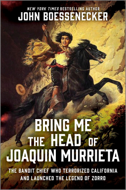 book cover for Bring Me the Head of Joaquin Murrieta