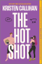 Cover Image: The Hot Shot