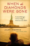 Cover Image: When the Diamonds Were Gone