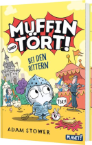 Buchcover für Muffin und Tört! 2: Bei den Rittern