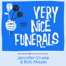 book cover for Very Nice Funerals
