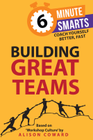 book cover for 6-Minute Smarts: Building Great Teams