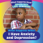 Cover Image: What Happens When I Have Anxiety and Depression?