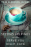 Cover Image: Second Helpings at the Serve You Right Café