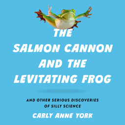 book cover for The Salmon Cannon and the Levitating Frog