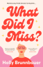 Cover Image: What Did I Miss?