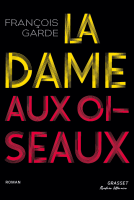 Couverture du livre pour La dame aux oiseaux