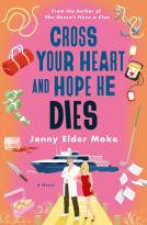 book cover for Cross Your Heart and Hope He Dies