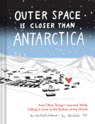 book cover for Outer Space Is Closer Than Antarctica