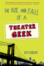 Cover Image: The Rise and Fall of a Theater Geek