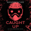 Cover Image: Caught Up