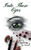 Cover Image: Into These Eyes