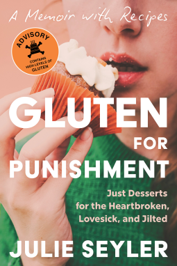 book cover for Gluten for Punishment: Just Desserts for the Heartbroken, Lovesick, and Jilted