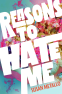 Cover Image: Reasons to Hate Me