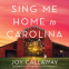 book cover for Sing Me Home to Carolina