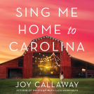 book cover for Sing Me Home to Carolina