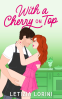 Cover Image: With a Cherry on Top