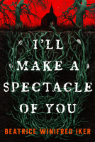 book cover for I'll Make a Spectacle of You