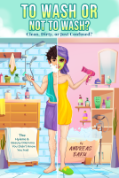 book cover for To Wash or Not to Wash: Clean, Dirty, or Just Confused?
