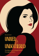 book cover for Unwed & Unbothered