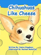 book cover for Chihuahuas Like Cheese