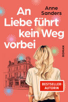 Buchcover für An Liebe führt kein Weg vorbei