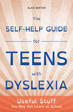 book cover for The Self-Help Guide for Teens with Dyslexia