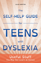 book cover for The Self-Help Guide for Teens with Dyslexia