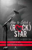book cover for How to Catch a (Rock) Star