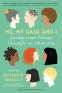 Cover Image: Me, My Hair, and I