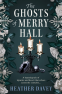 Cover Image: The Ghosts of Merry Hall
