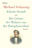 Buchcover für Johann Strauß oder Die Geburt des Walzers aus der Dampfmaschine