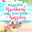 Buchcover für Manchen Nachbarn gibt man (k)ein Küsschen