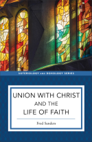 book cover for Union with Christ and the Life of Faith