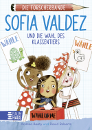 Buchcover für Die Forscherbande - Sofia Valdez und die Wahl des Klassentiers