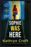 Cover Image: Sophie Was Here