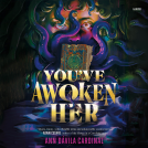 book cover for You've Awoken Her