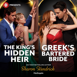 book cover for The King's Hidden Heir & Greek's Bartered Bride
