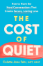 Cover Image: The Cost of Quiet