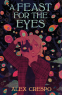 Cover Image: A Feast for the Eyes