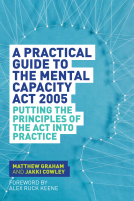 book cover for A Practical Guide to the Mental Capacity Act 2005