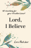 Cover Image: Lord, I Believe