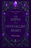 Cover Image: The Hopes of a Crystalline Heart