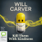 book cover for Kill Them with Kindness