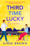Cover Image: Third Time Lucky