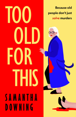 book cover for Too Old For This