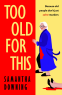 Cover Image: Too Old For This