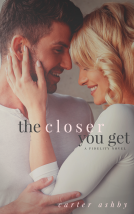 book cover for The Closer You Get