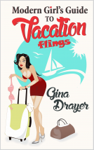 book cover for Modern Girl's Guide to Vacation Flings